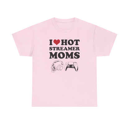 I Love Hot Streamer Moms