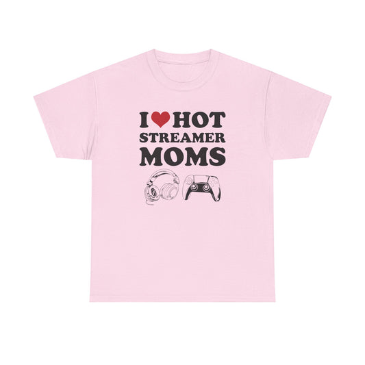 I Love Hot Streamer Moms
