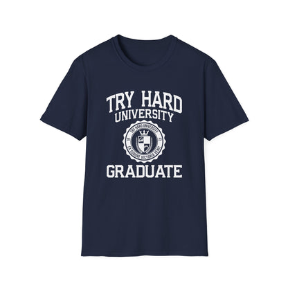 Try Hard University Graduate