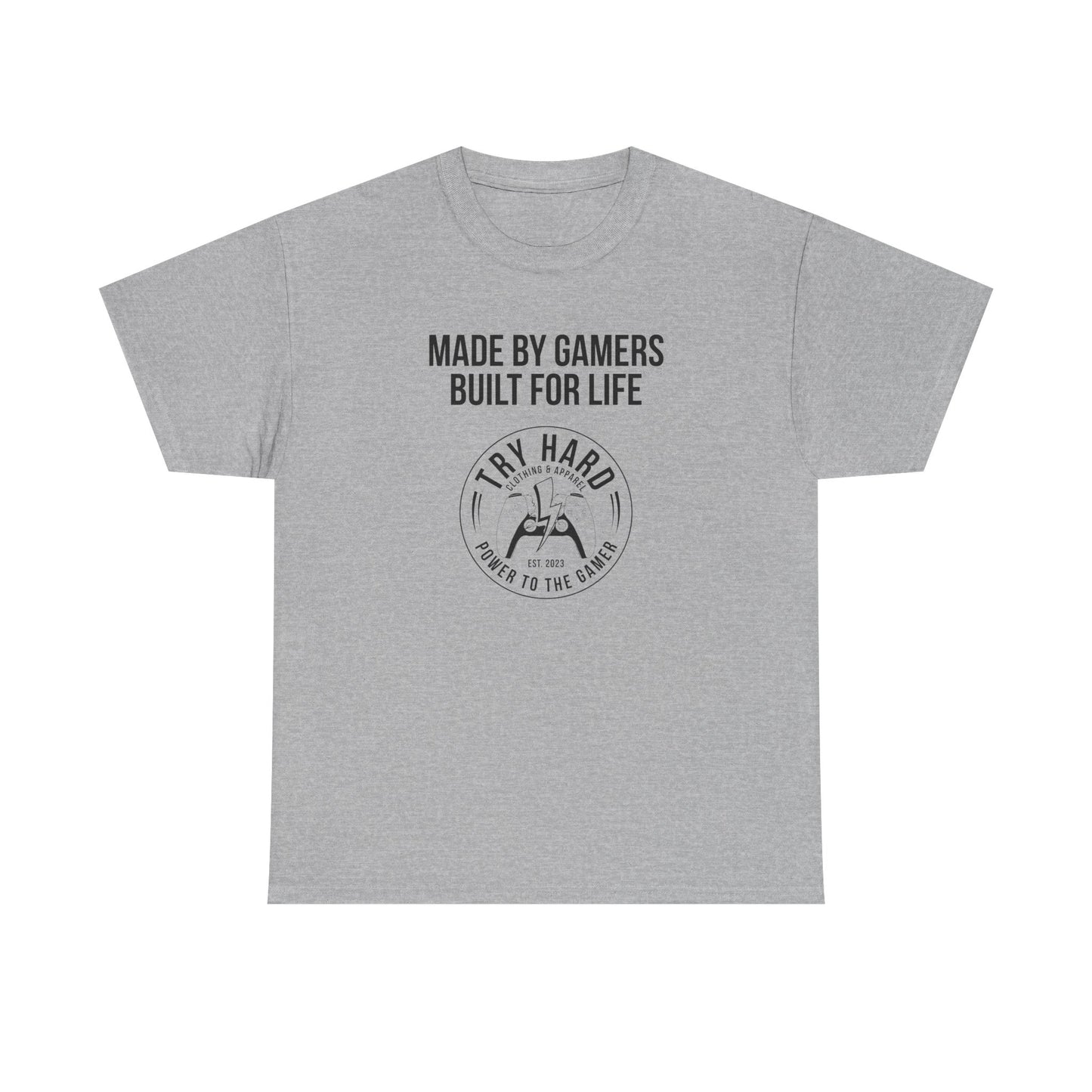 Made By Gamers, Built For Life (Try Hard Logo - Black & White)