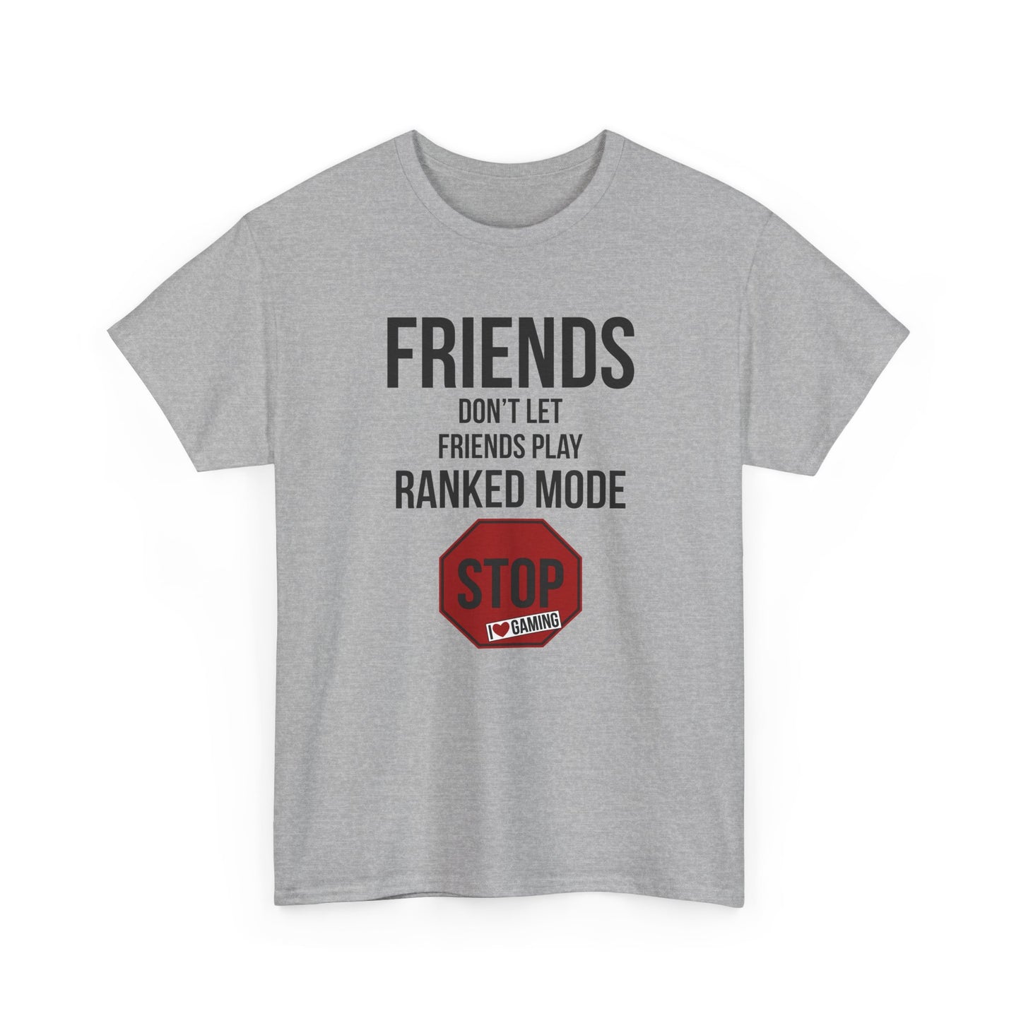 Friends Don't Let Friends Play Ranked Mode