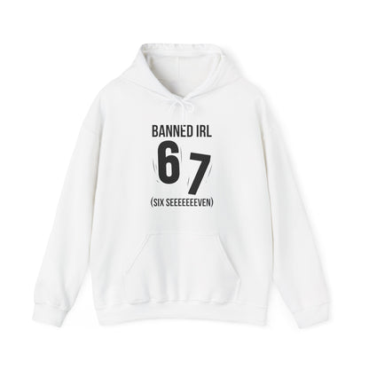 Banned IRL 6 7