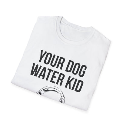 Your Dog Water Kid