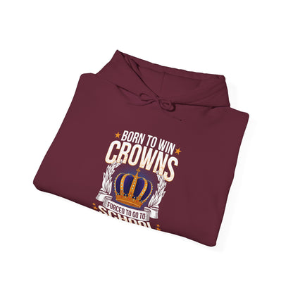 Born to Win Crowns — Forced to go to School