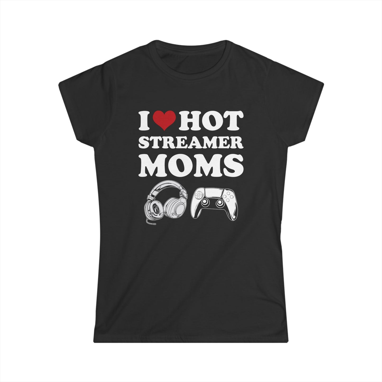 I Love Hot Streamer Moms