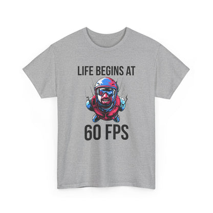 Life Begins at 60 FPS