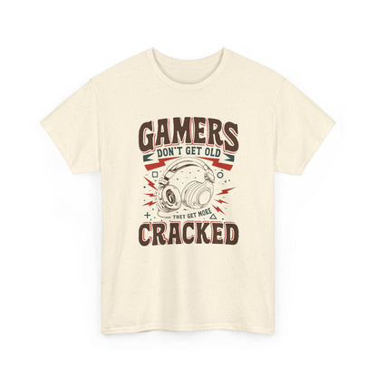 Gamers Don't Get Old They Get More Cracked