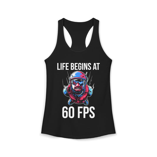 Life Begins at 60 FPS