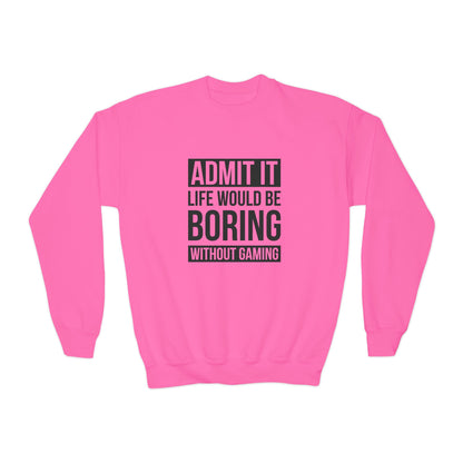 Admit It, Life Would Be Boring Without Gaming