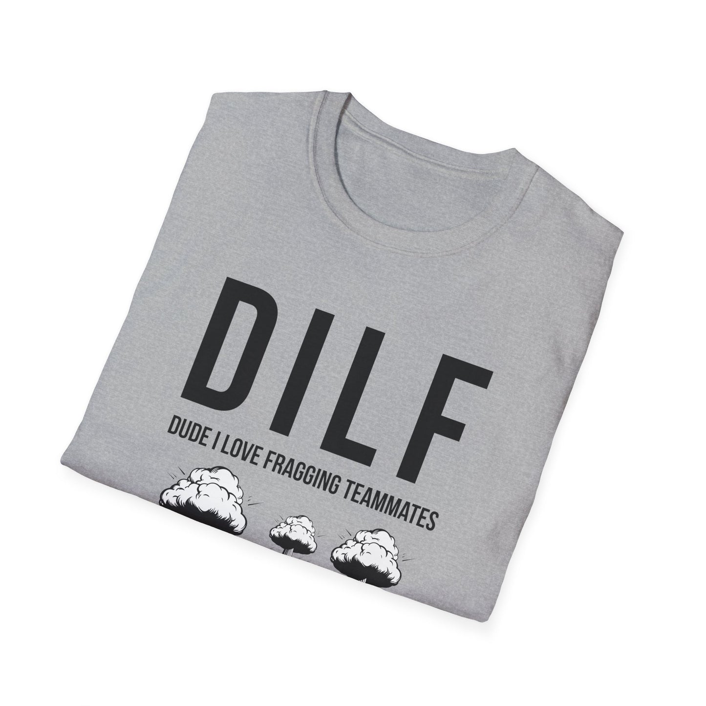 DILF, Dude I Love Fragging Teammates