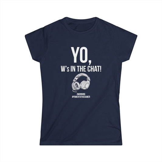 Yo W's in the Chat!