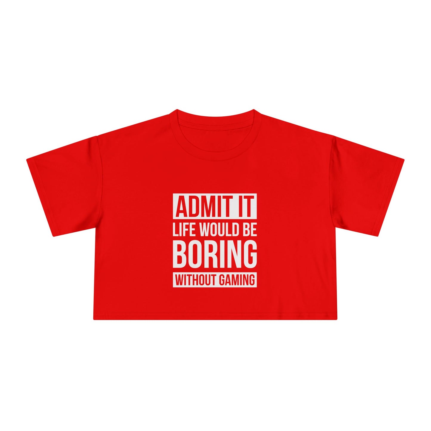Admit It, Life Would Be Boring Without Gaming