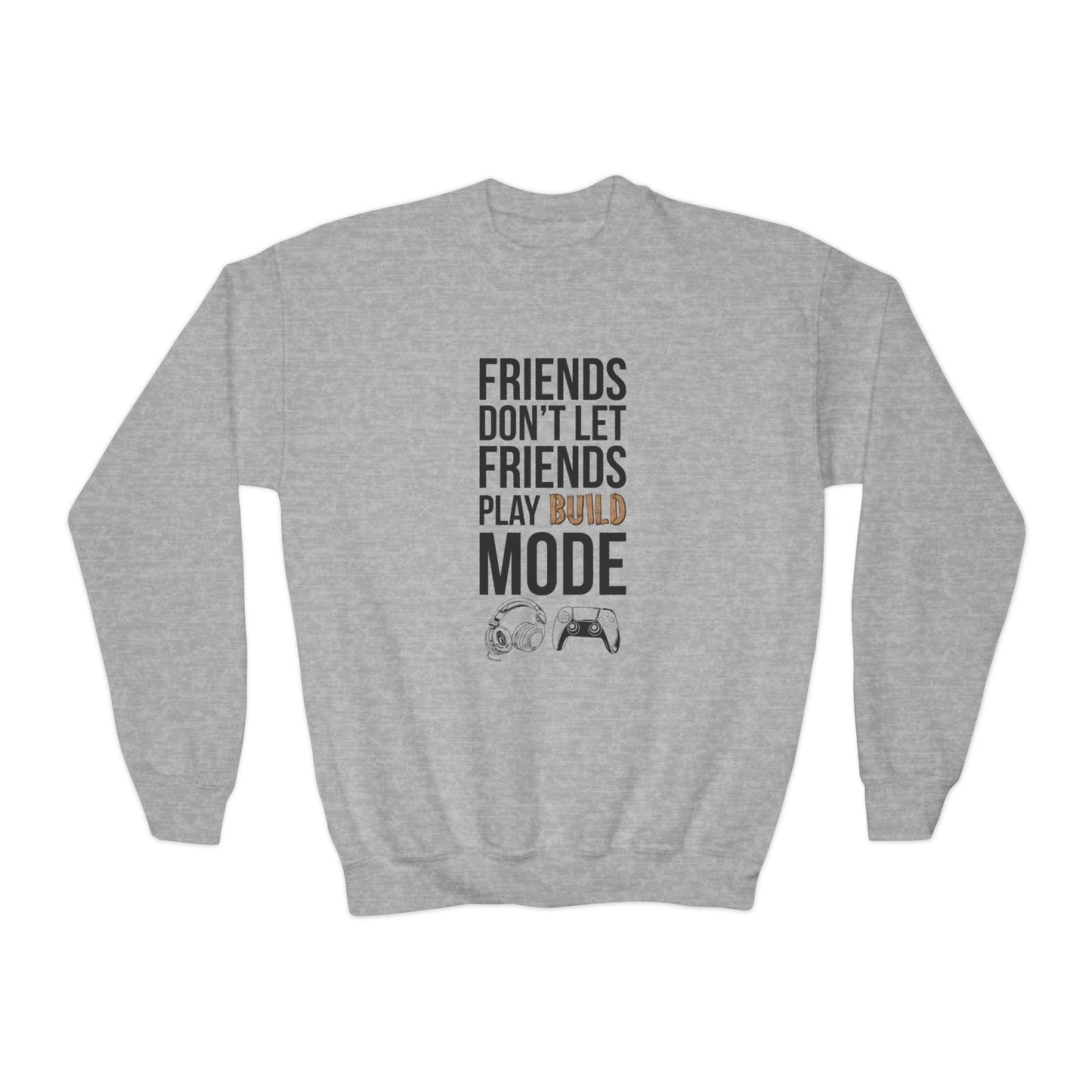 Friends Don't Let Friends Play Build Mode