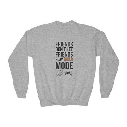 Friends Don't Let Friends Play Build Mode
