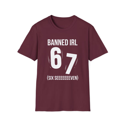 Banned IRL 6 7