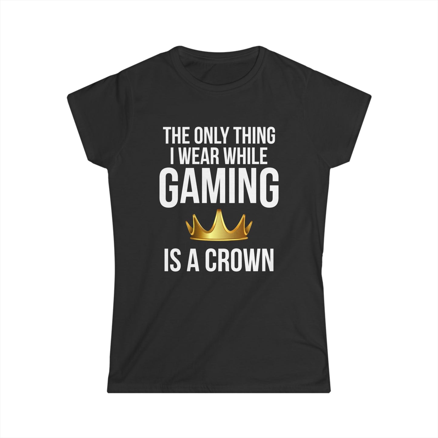 The Only Thing I Wear While Gaming is a Crown