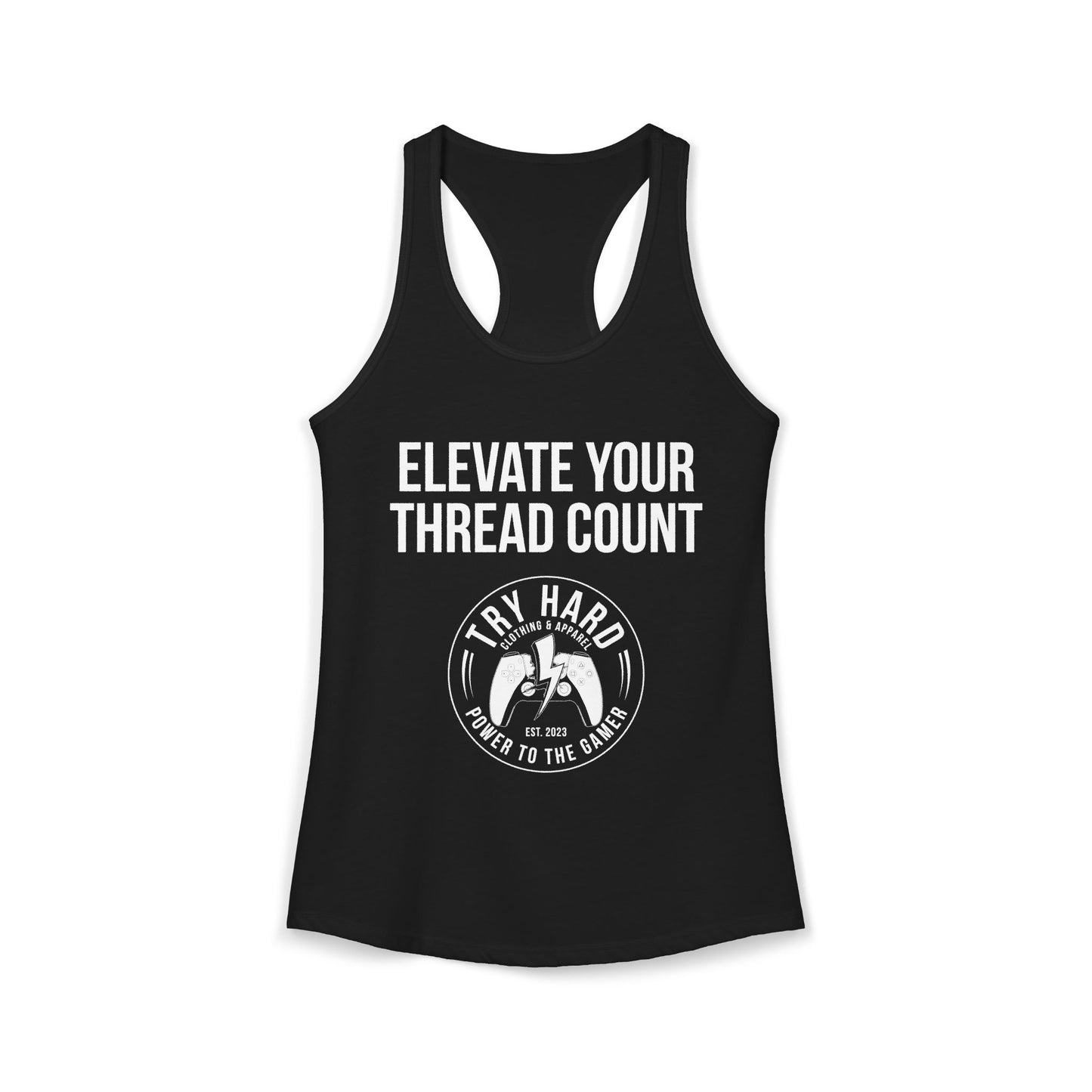Elevate Your Thread Count (Try Hard Logo)