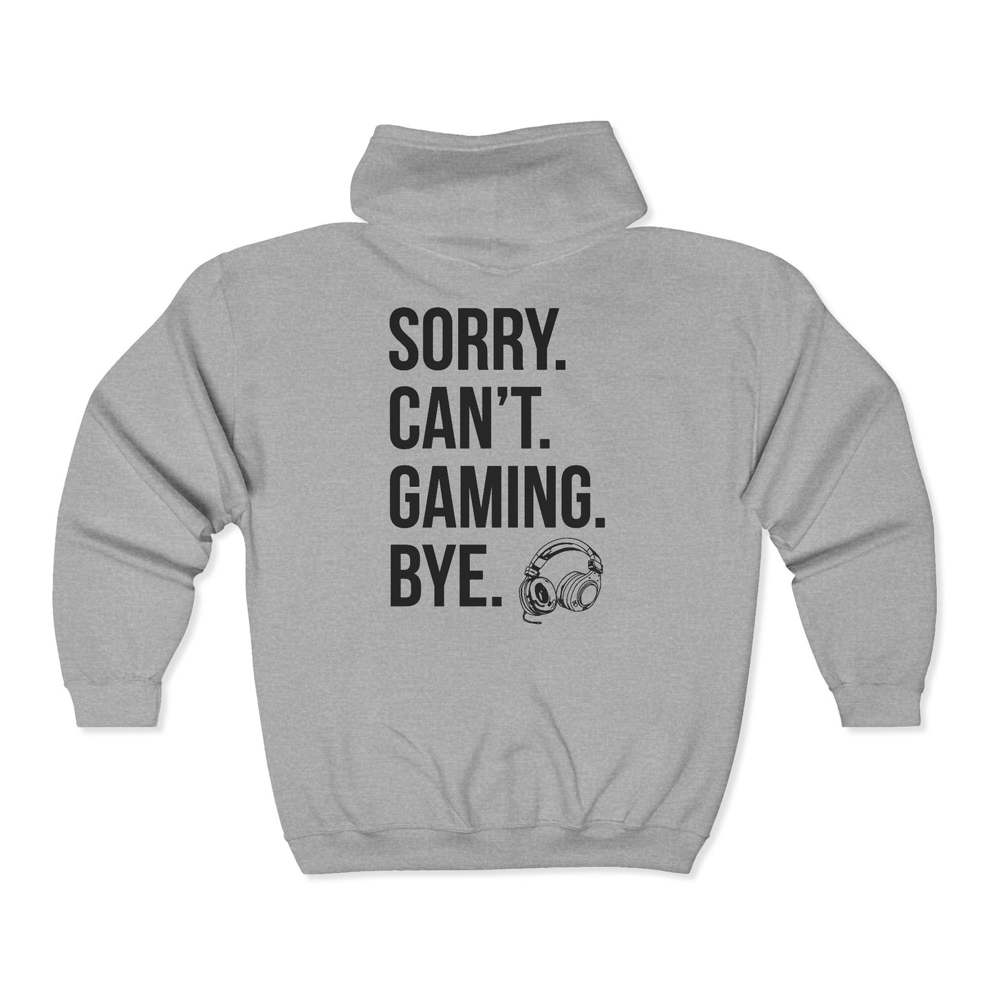 Sorry. Can't. Gaming. Bye. (Standard Version)