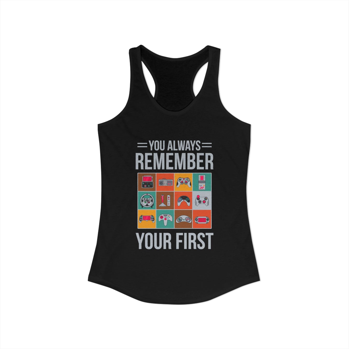 You Always Remember Your First