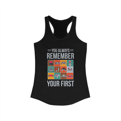 You Always Remember Your First