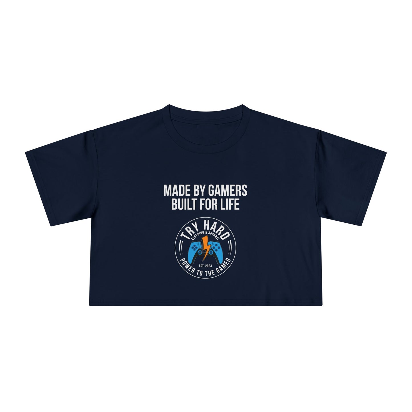 Made By Gamers, Built For Life (Try Hard Logo - Color)