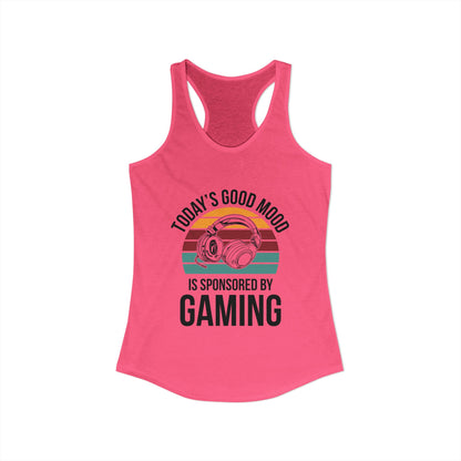 Today's Good Mood Sponsored by Gaming