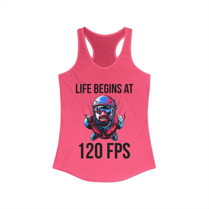 Life Begins at 120 FPS