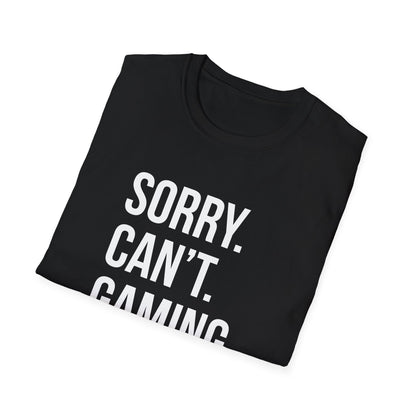 Sorry. Can't. Gaming. Bye. (Standard Version)