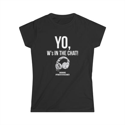 Yo W's in the Chat!