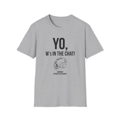 Yo W's in the Chat!