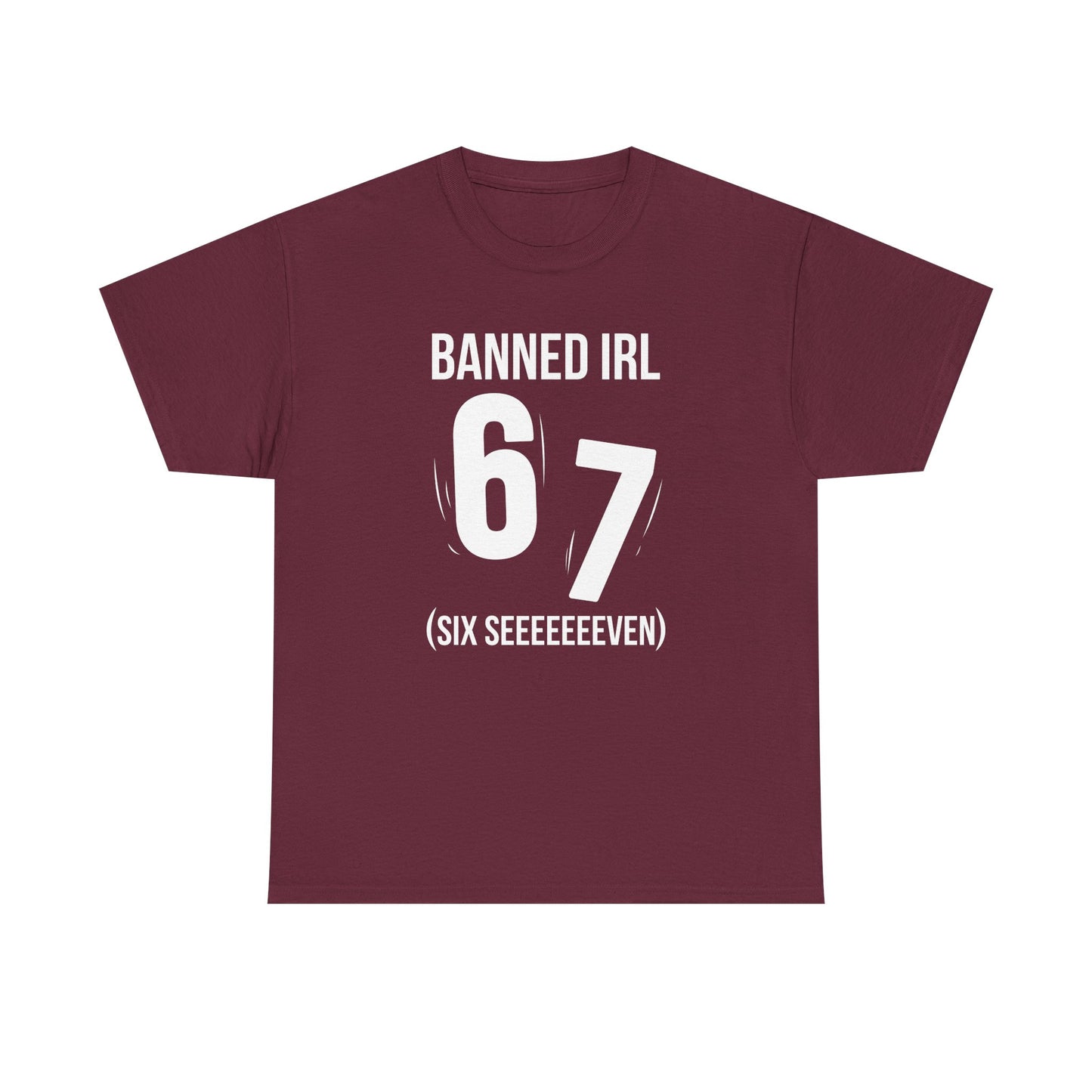 Banned IRL 6 7