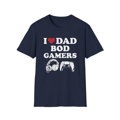 I Love Dad Bod Gamers