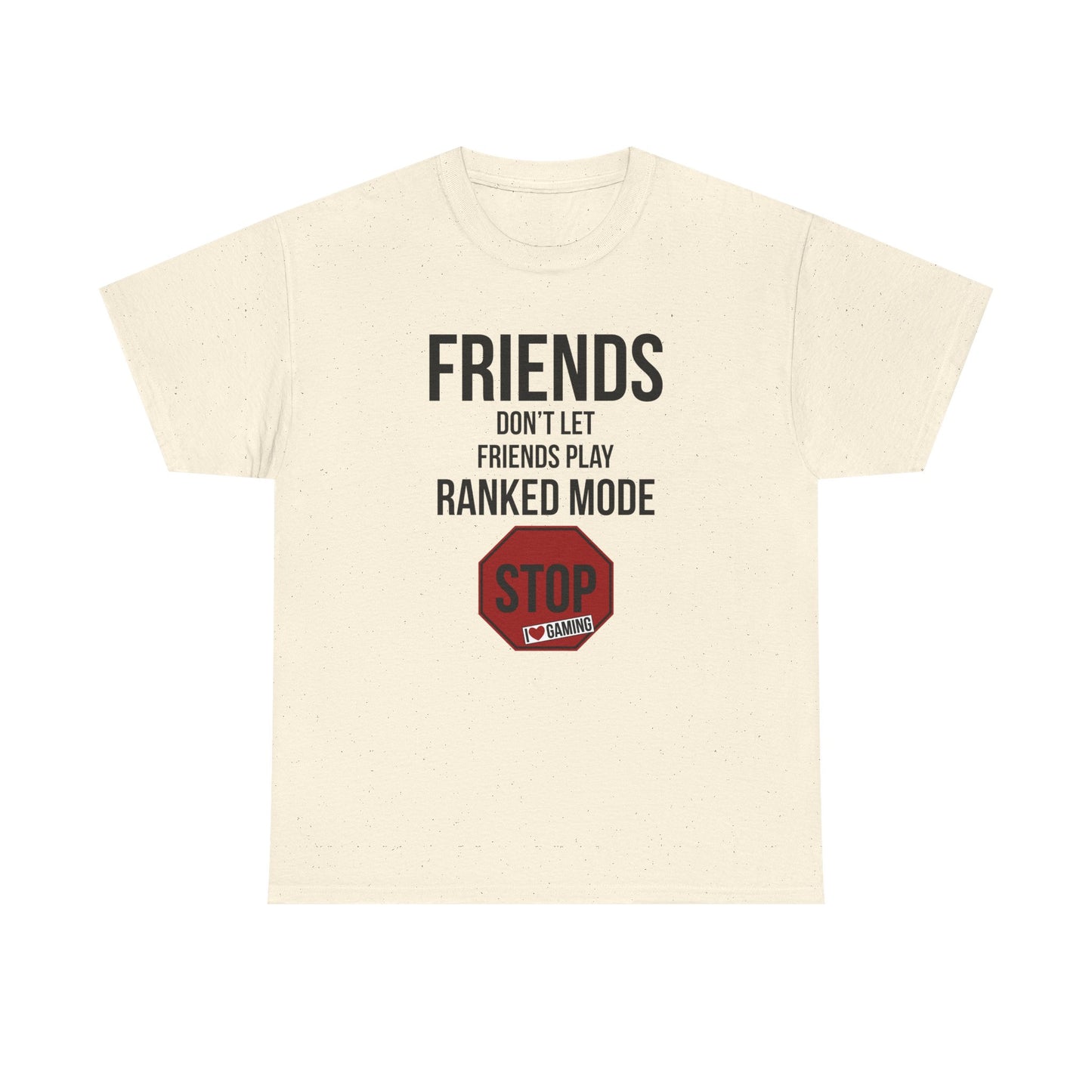 Friends Don't Let Friends Play Ranked Mode