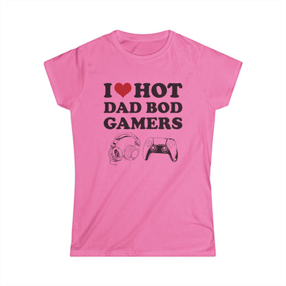 I Love Hot Dad Bod Gamers