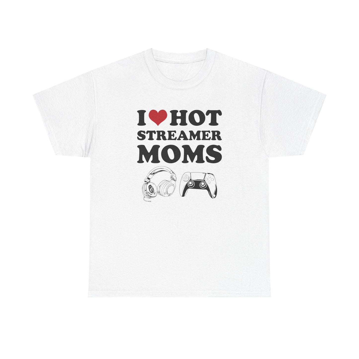 I Love Hot Streamer Moms