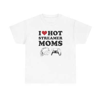 I Love Hot Streamer Moms