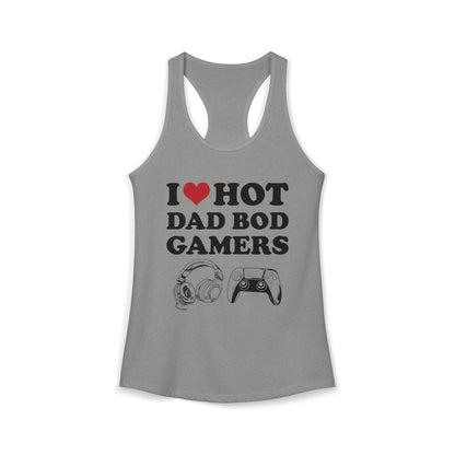 I Love Hot Dad Bod Gamers