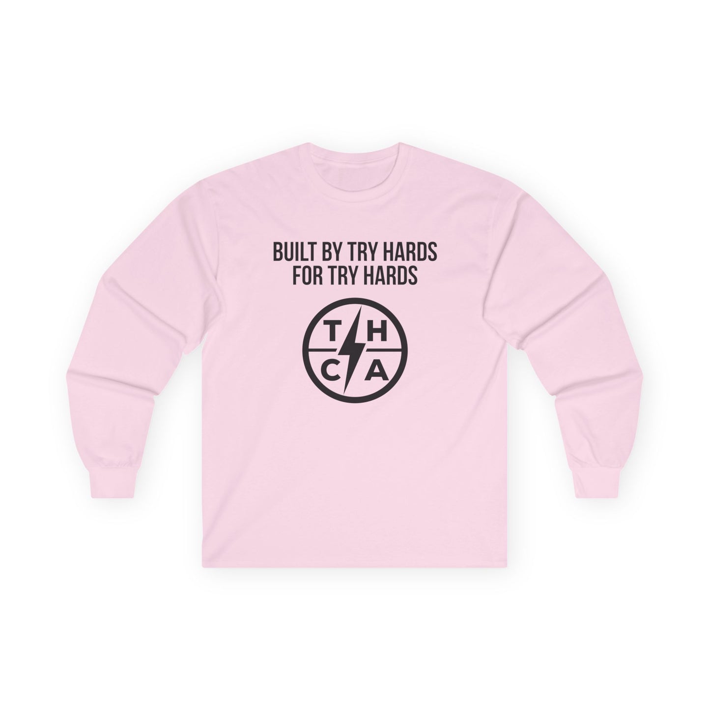 Built By Try Hards For Try Hards (THCA Logo)