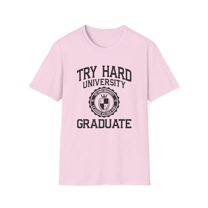Try Hard University Graduate