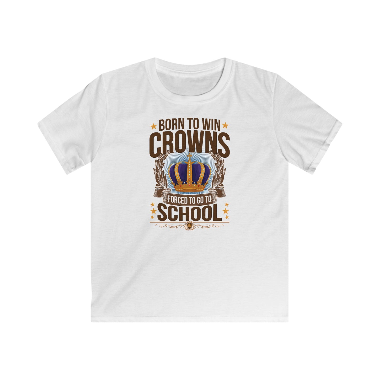 Born to Win Crowns — Forced to go to School