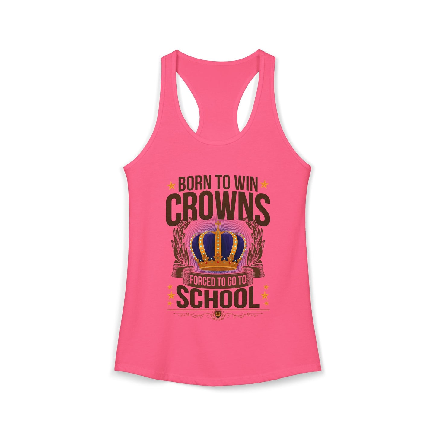 Born to Win Crowns — Forced to go to School