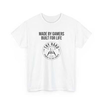 Made By Gamers, Built For Life (Try Hard Logo - Black & White)
